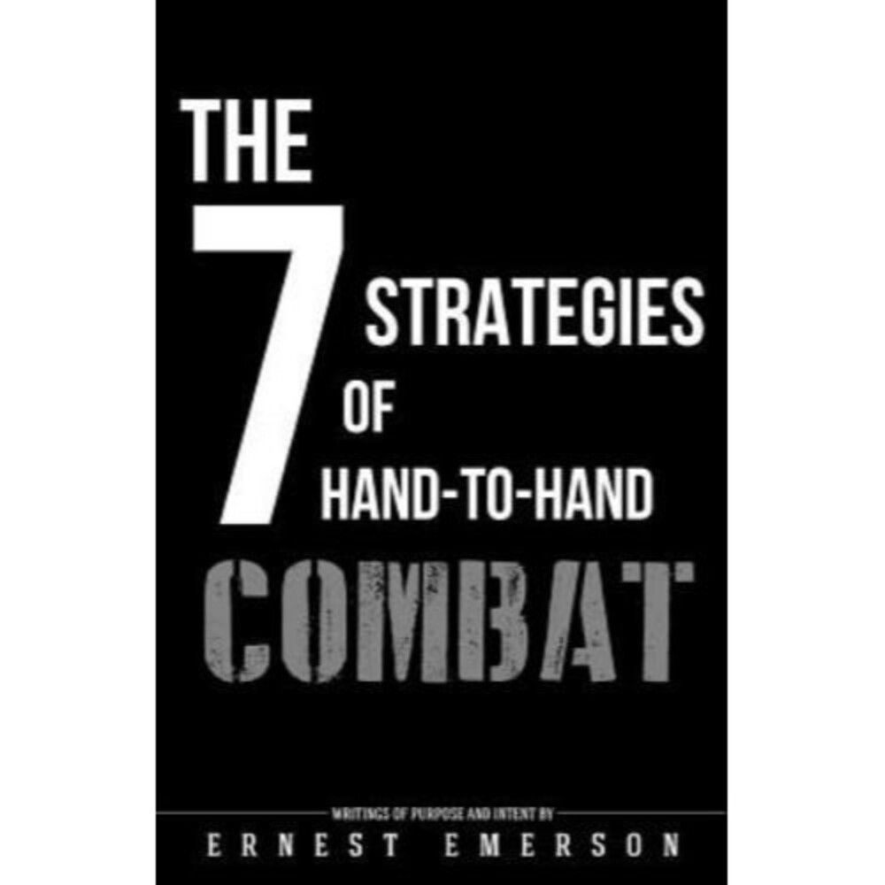 The Seven Strategies of Hand to Hand Combat  Surviving in the Are
